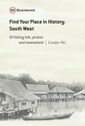 Icon image Find Your Place in History - South West: Of fishing folk, pirates and swampland
