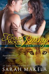 Icon image Cold Moon Rising: Shifter Romance