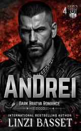 Icon image Andrei: A Second-Chances Dark Mafia/Bratva Romance