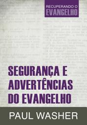 Icon image Segurança e advertências do evangelho