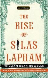 Icon image The Rise of Silas Lapham