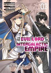 Icon image I'm the Evil Lord of an Intergalactic Empire! (Manga)