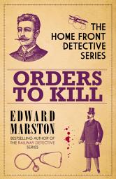 Icon image Orders to Kill: The compelling WWI murder mystery series