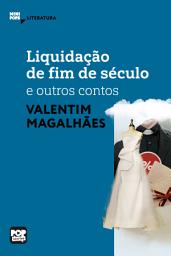 Icon image Liquidação de fim de século e outros contos