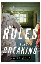 Icon image The Rules for Breaking