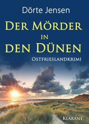 Icon image Der Mörder in den Dünen. Ostfrieslandkrimi