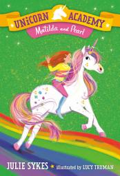 Icon image Unicorn Academy #9: Matilda and Pearl