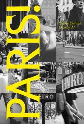 Icon image Paris! : En dagbok (1973–2023)