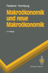 Icon image Makroökonomik und neue Makroökonomik: Ausgabe 5