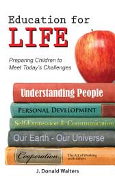Icon image Education for Life: Preparing Children to Meet Today's Challenges