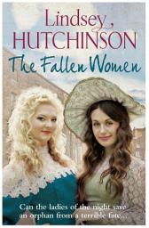 Icon image Fallen Women: From the author of the bestselling 'The Workhouse Children'