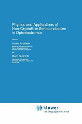 Icon image Physics and Applications of Non-Crystalline Semiconductors in Optoelectronics