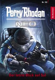 Icon image Perry Rhodan Neo 192: Der letzte Blick auf Sol