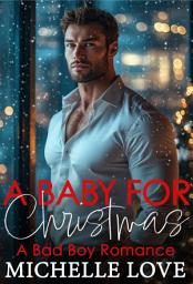Icon image A Baby for Christmas: A Bad Boy Romance