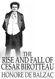 Icon image Rise and Fall of Cesar Birotteau