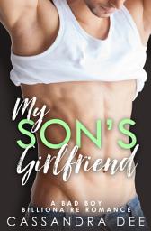 Icon image My Son's Girlfriend: A Forbidden Romance