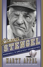 Icon image Casey Stengel: Baseball's Greatest Character