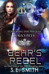 Icon image Behr's Rebel: featuring the prequel Raia's Pets