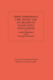 Icon image Three-Dimensional Link Theory and Invariants of Plane Curve Singularities