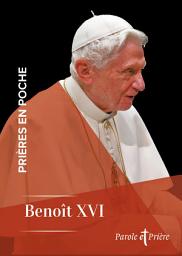 Icon image Prières en poche - Benoît XVI
