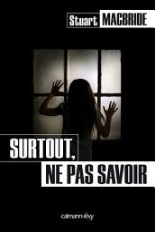 Icon image Surtout, ne pas savoir