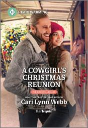 Icon image A Cowgirl's Christmas Reunion: A Clean and Uplifting Romance