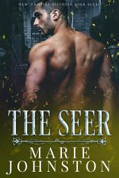 Icon image The Seer: A bodyguard vampire paranormal romance