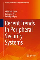 Icon image Recent Trends In Peripheral Security Systems