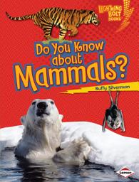 Icon image Do You Know about Mammals?