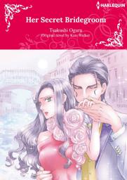 Icon image HER SECRET BRIDEGROOM: Harlequin Comics