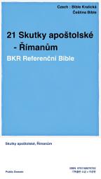 Icon image 21 Skutky apoštolské - Římanům: BKR Referenční Bible