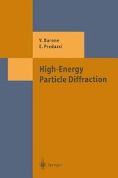 Icon image High-Energy Particle Diffraction