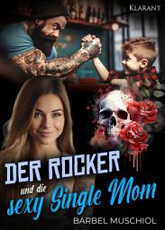 Icon image Der Rocker und die sexy Single Mom