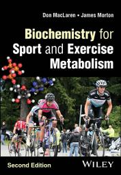 Icon image Biochemistry for Sport and Exercise Metabolism: Edition 2