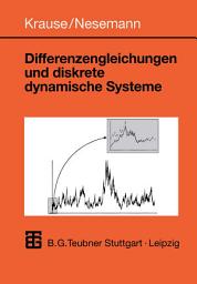 Icon image Differenzengleichungen und diskrete dynamische Systeme: Eine Einführung in Theorie und Anwendungen