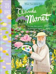 Icon image The Met Claude Monet: He Saw the World in Brilliant Light