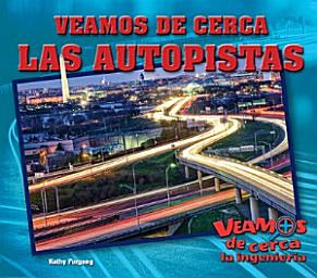 Icon image Veamos de cerca las autopistas (Zoom in on Superhighways)