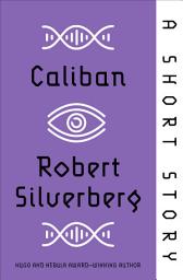 Icon image Caliban: A Short Story