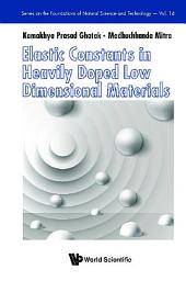 Icon image Elastic Constants in Heavily Doped Low Dimensional Materials
