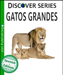 Icon image Gatos Grandes: (Big Cats)