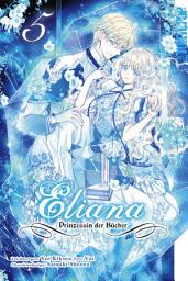 Icon image Eliana - Prinzessin der Bücher, Band 05