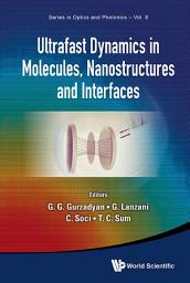 Icon image Ultrafast Dynamics in Molecules, Nanostructures and Interfaces