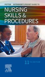 Icon image Potter & Ostendorf's Pocket Guide to Nursing Skills & Procedures - E-Book: Edition 11