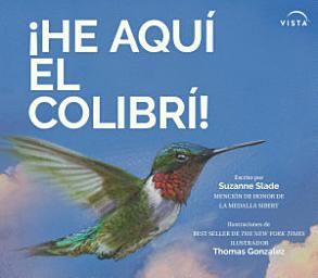 Icon image ¡He aquí el colibrí!