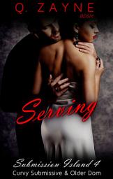 Icon image Serving: Curvy Sub & Older Dom Romantic Suspense