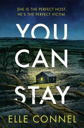 Icon image You Can Stay: The chilling, heart-stopping new thriller