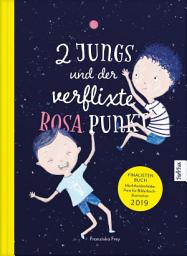Icon image Zwei Jungs und der verflixte rosa Punkt: Ein bezauberndes Kinderbuch, in dem die Welt der Jungen auf die Welt der Mädchen trifft