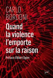 Icon image Quand la violence l'emporte sur la raison