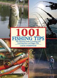 Icon image 1001 Fishing Tips: The Ultimate Guide to Finding and Catching More and Bigger Fish
