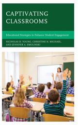 Icon image Captivating Classrooms: Educational Strategies to Enhance Student Engagement
